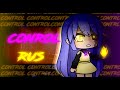 💜🔥Клип || CONTROL🔥💜|| Gacha Life || На русском