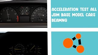 Acceleration Test For All Base Model JDM Cars | BeamNG