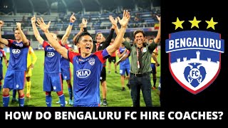 How Do Bengaluru FC Hire Coaches 