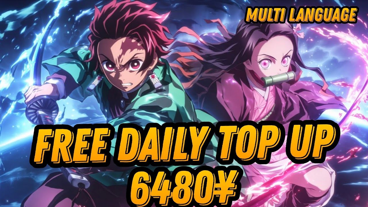 Demon Slayer Bloodbath English - Free Daily Top Up 6480¥ + SP Hero + Ticket Gacha & Disc 99%/X7 Game