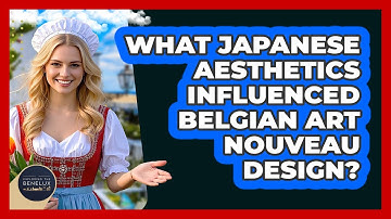 What Japanese Aesthetics Influenced Belgian Art Nouveau Design? - Exploring The Benelux