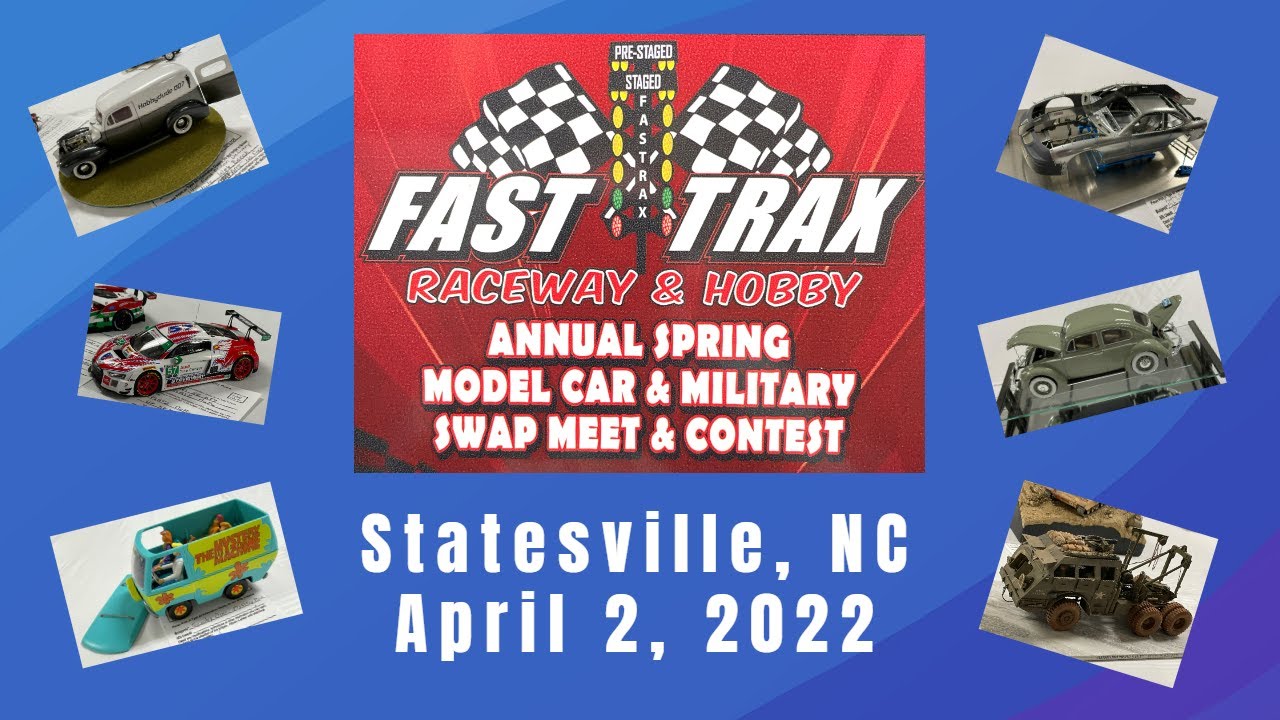 Fast Trax Hobbies Spring Scale Model Show Coverage - YouTube