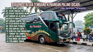 LAGU NOSTALGIA PALING DICARI | LAGU TEMBANG KENANGAN TEMAN DI PERJALANAN | TAK INGIN SENDIRI