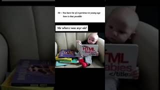 Me at 10: reading an HTML book like it’s Skibdi toilet .