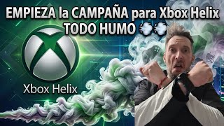 EMPIEZA la CAMPAÑA para Xbox Helix TODO HUMO 💨💨
