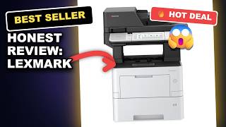 Honest Review: LEXMARK MX532adwe Printer - Integrated Duplex, Energy Star, 4.3-inch Touch Screen