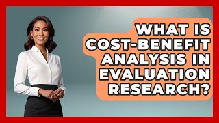 Celebrity What Is Cost-Benefit Analysis In Evaluation Research? - Child Welfare Network Wealth