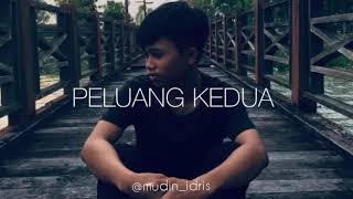 PELUANG KEDUA