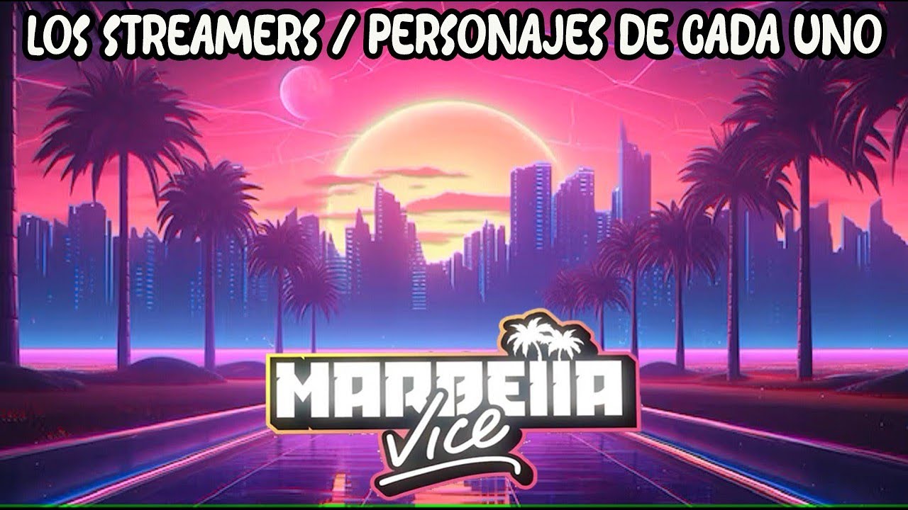 🏝️ MARBELLA VICE 2 : Quien Es Quien ? 🏝️Los Personajes !!! Cap.1