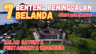 7 Benteng Peninggalan Belanda yang Jadi Tempat Wisata Instagramable | Menyambut 17 Agustus 1945