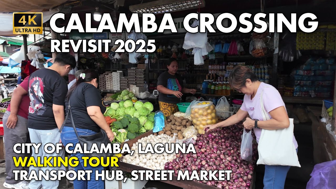 CALAMBA CROSSING Revisit 2025, Laguna Philippines Walking Tour
