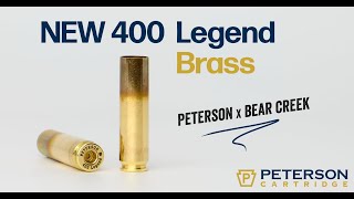 New 400 Legend Brass from Peterson Cartridge | Developed with Bear Creek Ballistics