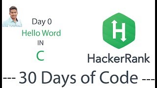 Hello World in Hacker Rank  in C Language 30 Days of Code Solution With Explanation