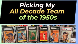 Picking an All Decade Team of the 1950s!