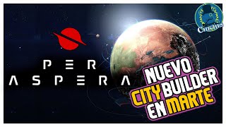 PER ASPERA - ¡Colonizamos Marte! Nuevo City Builder Marciano - Gameplay en Español