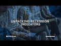 Economist Perspective: Unpacking Recession Indicators