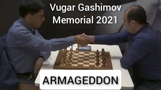 Armageddon Anand Viswanathan Vs Rauf Mamedov Vugar Gashimov Memorial 2021