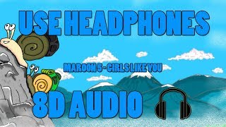 Maroon 5 - Girls Like You (8D AUDIO)