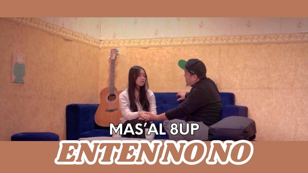 Enten no no - Mas'Al 8Up (Official Music Video)