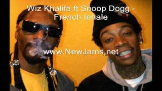 Wiz Khalifa ft Snoop Dogg - French Inhale (New Song 2011)