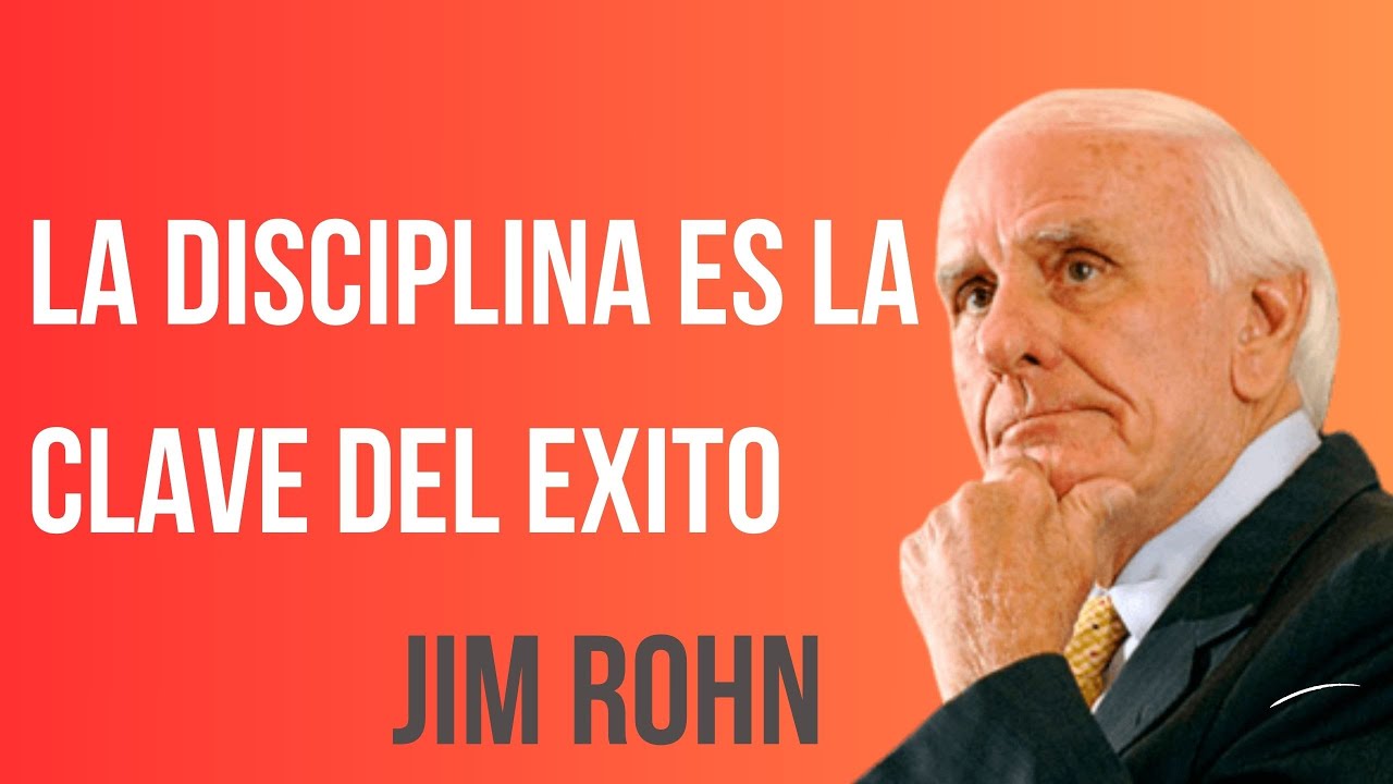 Jim Rohn: Descubre el Poder Transformador de la Disciplina en tu Vida ...