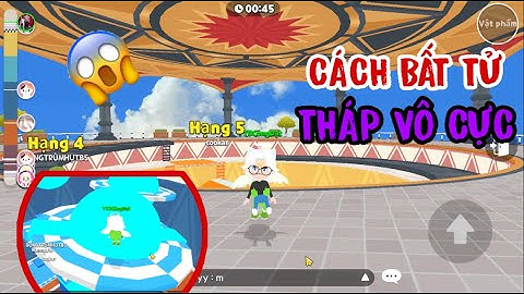 PLAY TOGETHER |CÁCH BẤT TỬ THÁP VÔ CỰC KHÔNG CẦN DÙNG VẬT PHẨM