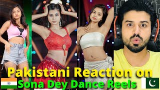 Pakistani Reacts on Sona Dey Dance REELS VIDEOS | Model | Dancer | Reaction Vlogger