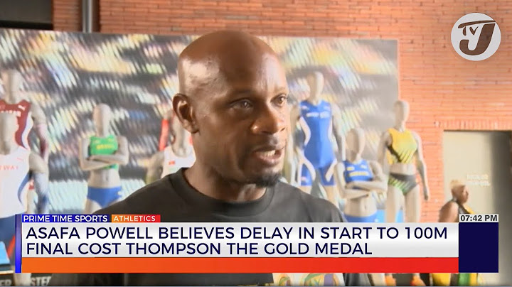 Asafa Powell believes Delay in Start to 100m Final cost Kishane Thompson the Gold Medal