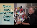 Epson p900 - Deep Dive (timestamps below)