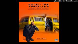 Omo Ebira — Kweku The Traveller (Dance Version) (Official Audio)