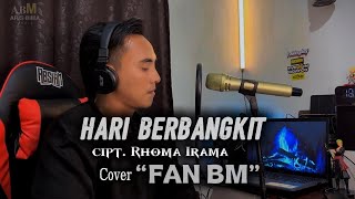 Hari Berbangkit | Cipt. Rhoma Irama | Cover Fan BM