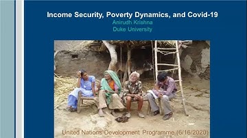 Webinar on “Income Insecurity, Poverty Dynamics and COVID-19” with Dr. Anirudh Krishna