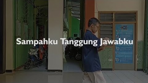 Film Pendek - SAMPAHKU TANGGUNG JAWABKU (2022)