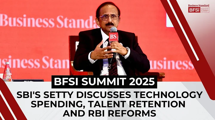 SBI's Setty discusses technology spending, talent retention and RBI reforms | BFSI Summit 2025