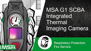 MSA G1 SCBA Integrated Thermal Imaging Camera