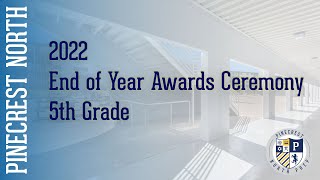 2022 End of Year Awards Ceremony (5th Grade)
