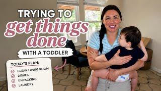 Trying to Get Things Done With a Toddler | Realistic SAHM Day