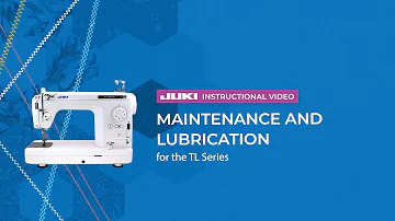 JUKI TL Series - Maintenance and Lubrication