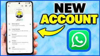 The Right Way to Create a New WhatsApp Account - Full Tutorial