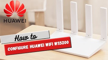 How to configure Huawei  WiFi WS5200 @easytech2018 #tutorial #huawei #wifi