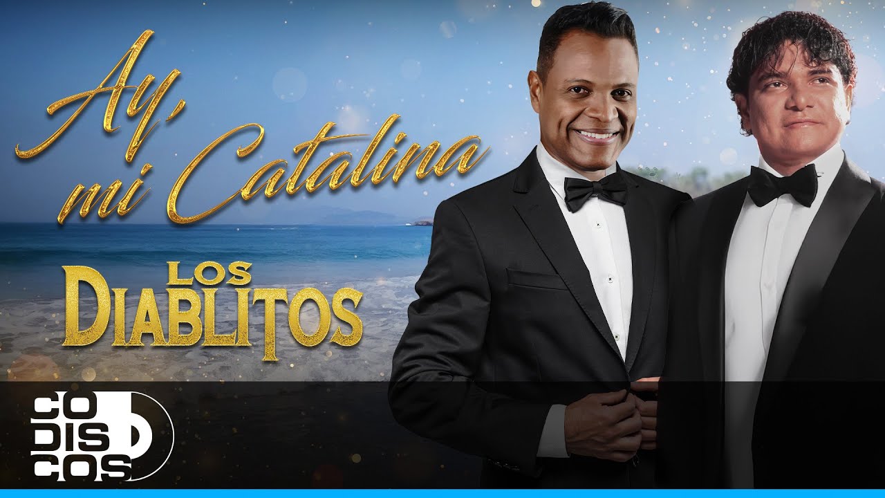 Ay, Mi Catalina, Los Diablitos