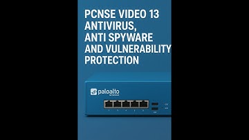 PCNSE Video 13 Configuration of Antivirus, Anti Spyware and Vulnerability Protection