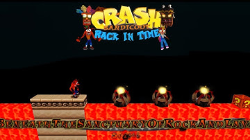 Crash Bandicoot Back In Time Fan Game Aangepast level onder het heiligdom van rots en lava door S...