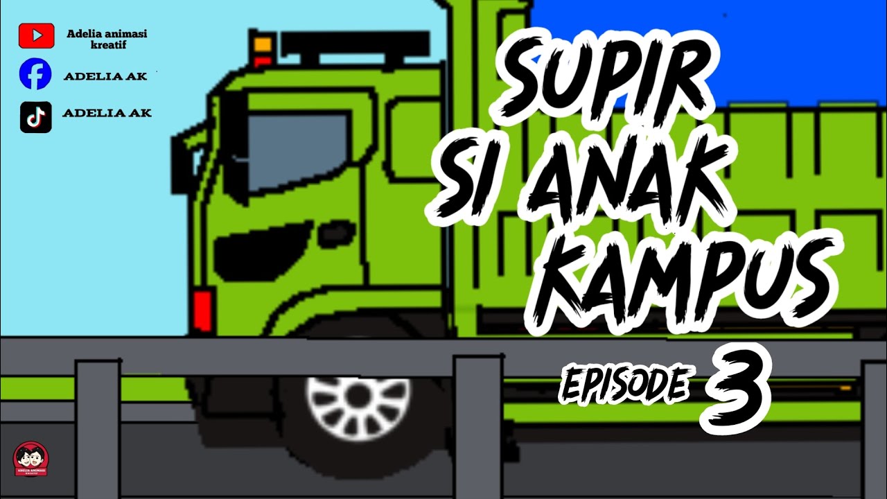 SUPIR SI ANAK KAMPUS EPISODE 3 || @ ADELIA ANIMASI KREATIF 