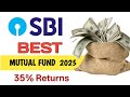 Best SBI Mutual funds in 2025 | Best SIP Plan for long Term
