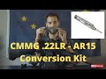 CMMG .22LR AR15 Conversion Kit!!! Ammo Shortage Savior????