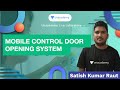 How to make a mobile control door opening system  unacademy live laboratory  satish kumar sir