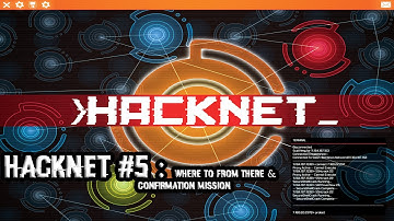 Where to From There & Confirmation Mission E5 #Hacknet