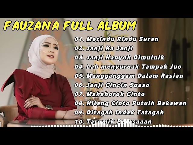 FAUZANA LAGU MINANG FULL ALBUM TERBARU 2024 | Marindu rindu Surang, Janji Kajanji class=
