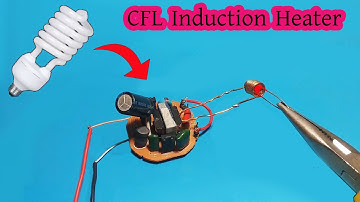 Induction Heater Make at CFL Bulb